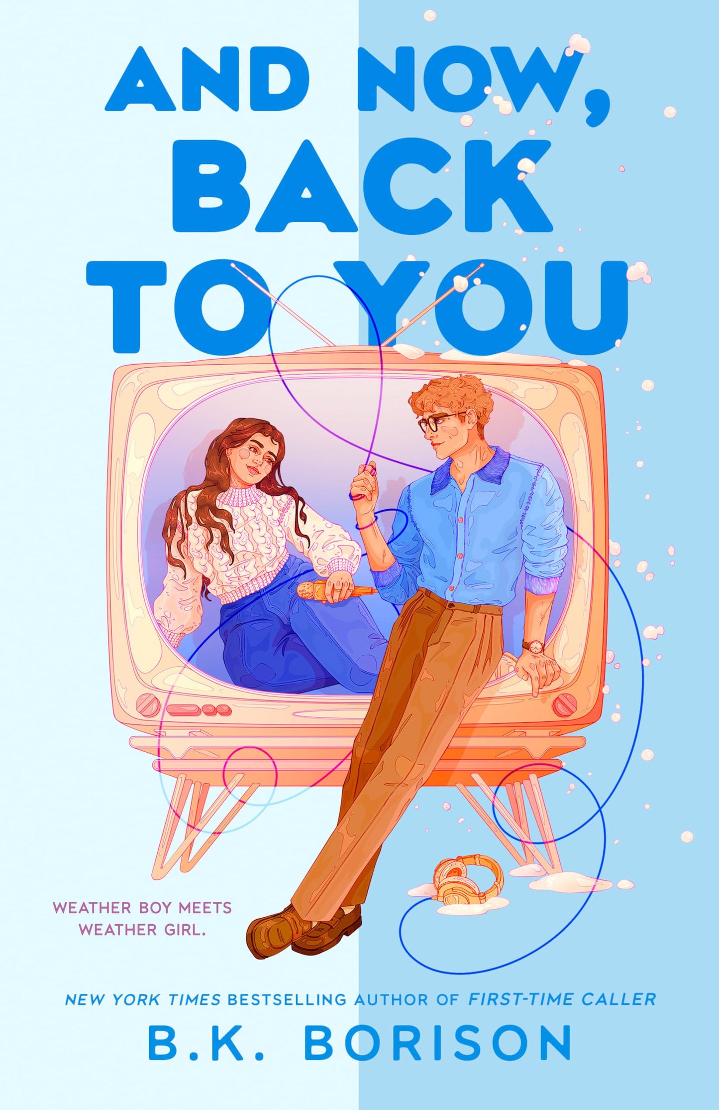 And Now Back to You