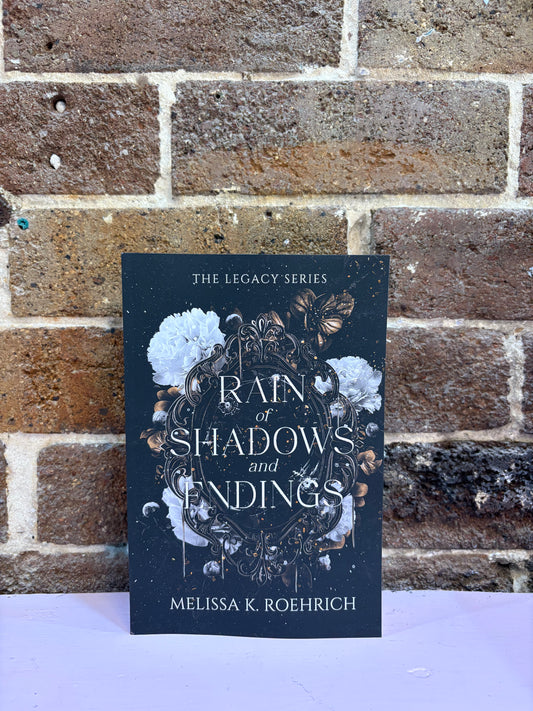 Rain of Shadows and Endings