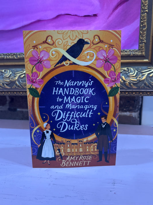 The Nanny’s Handbook for Magic and Managing Difficult Dukes