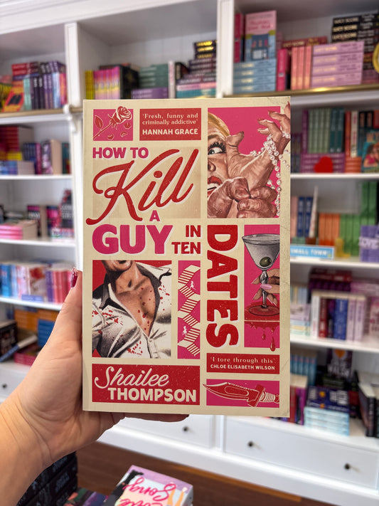 How To Kill A Guy In 10 Dates