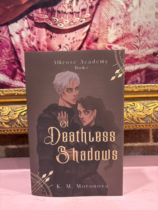 Of Deathless Shadows