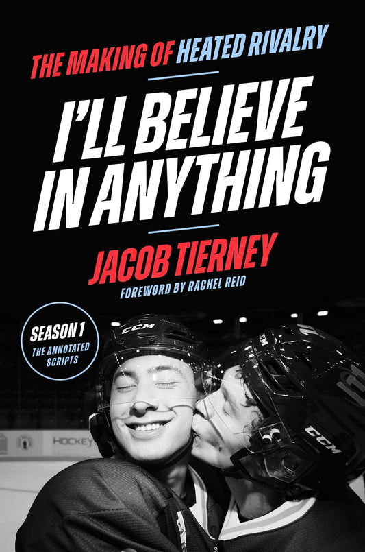 The Making of Heated Rivalry- I’ll Believe in Anything