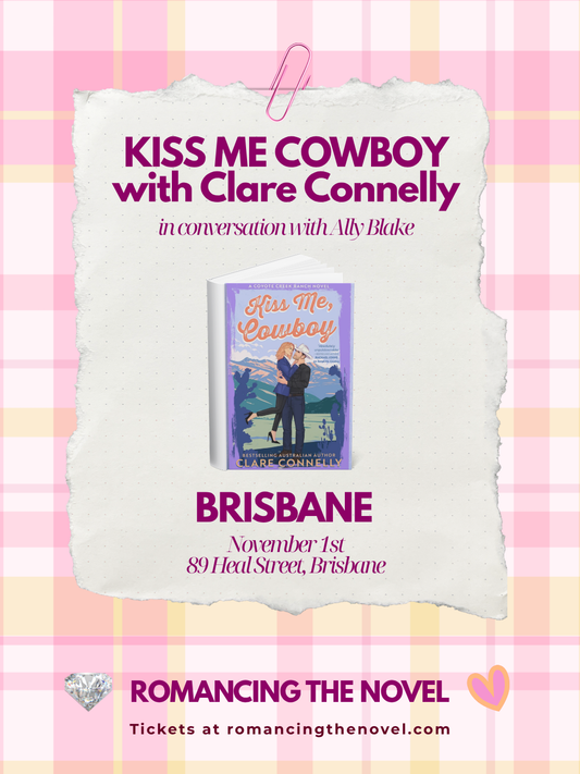 BRISBANE AUTHOR EVENT: Kiss Me Cowboy by Clare Connelly